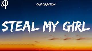 One Direction - Steal My Girl Lyrics