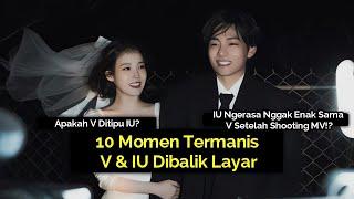 10 Momen Termanis IU & V BTS Dibalik Layar MV IU Love Wins All