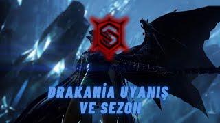 Drakania Uyanış ve Sezon