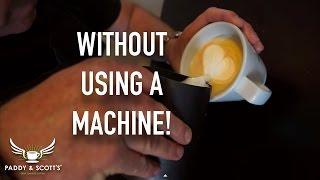 How To Make CappuccinoLatte Milk At Home