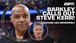 Charles Barkley criticizes Steve Kerrs Team USA coaching  Perk calls comments asinine  First Take