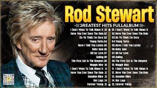 Rod Stewart Best Songs Rod Stewart Greatest Hits Full Album The Best Soft Rock Of Rod Stewart 2024 ⭐