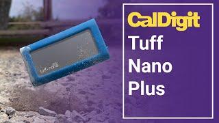 CalDigit  Introducing the Tuff Nano Plus