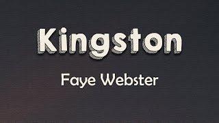 Faye Webster - Kingston LyricsBaby tell me where you want to go Baby tell me what you want to know