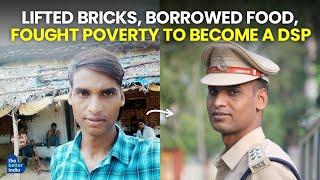 Lifted Bricks Borrowed Food Fought Poverty To Become a DSP