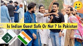 Indian Guest In Pakistan  Is Indian Guest Save Or Not? In Pakistan  Social Experiment 