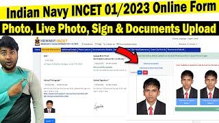 Documents Live Photo Sign & Photo Upload in Indian Navy INCET 012023 Online Form