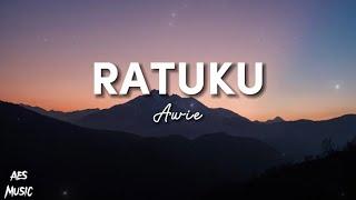 Ratuku - Awie Lirik