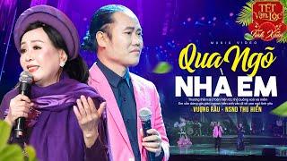 QUA NGÕ NHÀ EM - TẾT VẠN LỘC 2024  NSND THU HIỀN - MR. VƯỢNG RÂU SONG CA ĐẲNG CẤP