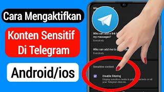 Cara Mengaktifkan Konten Sensitif Di Telegram  Androidios  Pengaturan Konten Sensitif Telegram