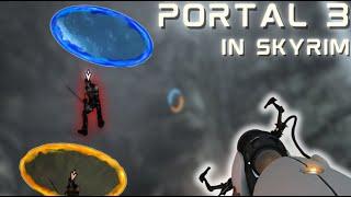 I beat Skyrim with portals.