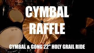 Cymbal & Gong 22 Holy Grail Ride Raffle - Enter by 6182020