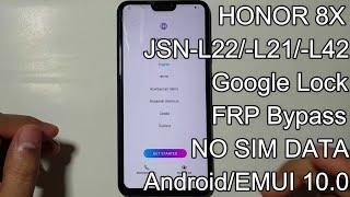 HONOR 8X FRPGoogle Account Lock Bypass AndroidEMUI 10.0.0NO SIM DATANONOR FRP JSN-L22-L21-L42