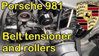 Porsche 981 belt tensioner and rollers