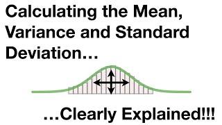 Calculating the Mean Variance and Standard Deviation Clearly Explained