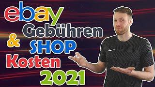 eBay Gebühren & Kosten für eBay Shop 2021 - Gewerbliche Verkäufer