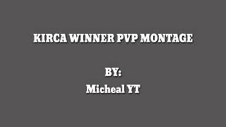 Kırca Winner PvP Montage  Göksel Kırca  Semih Winner 