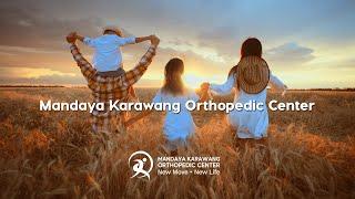 Mandaya Karawang Orthopedic Center  New Move New Life