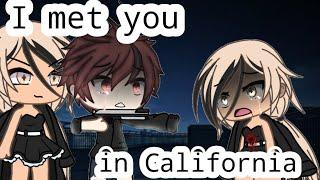 I met you in California•{Gacha Life MeMe}• Gacha Chen original plot