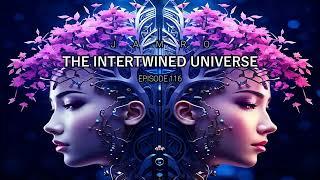 JAMRO  EP 116  Melodic Techno & Progressive House  The Intertwined Universe  DJ SET 2024