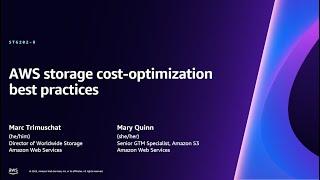 AWS reInvent 2023 - AWS storage cost-optimization best practices STG202