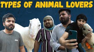 Types Of Animal Lovers  DablewTee  WT  Bakra Eid 2024