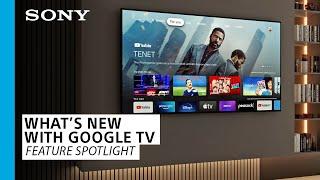 Sony  Whats new with Google TV™?