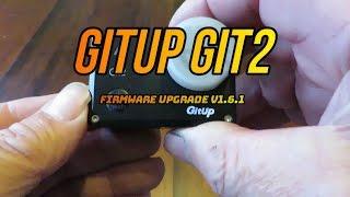  Gitup Git2 Upgrade firmware from v1.6 to v1.6.1