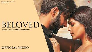 Beloved Official Video - Hardeep Grewal  R Guru  Garry Khatrao   New Punjabi Songs 2023
