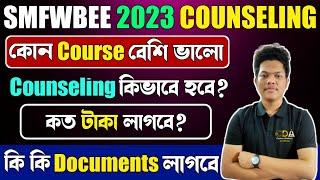 SMFWB Counseling 2023  SMFWB Counselling Process  smfwb cut off 2023  smfwbee result 2023