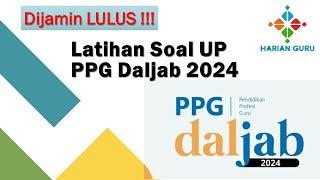 SOAL UP PPG DALJAB 2024 PART 1 - Langsung LULUS* #ppgdaljab2024