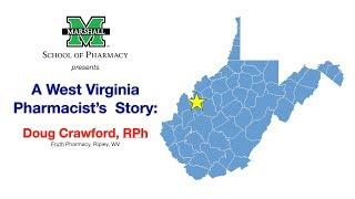 A West Virginia Pharmacists Story  Doug Crawford RPh Ripley WV