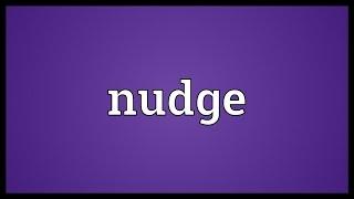 Nudge Meaning