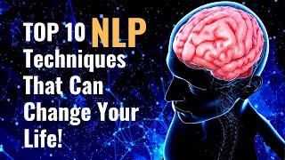 10 NLP Techniques That Can Change Your Life Neuro Linguistic Programming