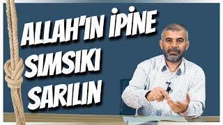 Allahın İpine Sımsıkı Sarılın  Mehmet Emre