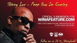 Tech N9ne Contest - Skinny Loc - Peep How Im Coming