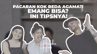 PACARAN BEDA AGAMA EMANG BISA? INI TIPS DARI SARRA TOBING  Haloha Hati