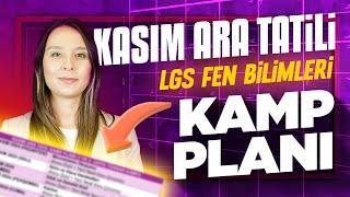 Kasım Ara Tatili LGS Fen Bilimleri Kampı  1. ve 2. Ünite Tekrarı