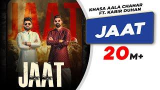 Jaat  Official Video  Khasa Aala Chahar  Kabir Duhan Singh  Latest Haryanvi Songs Haryanvi 2022