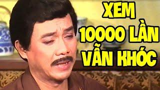 Xem 10000 Lần Vẫn Khóc Tuồng Cải Lương Xưa Này - Cải Lương Thanh Sang Lệ Thủy Ngọc Giàu Hay Nhất