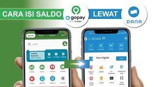 Cara Isi Saldo Gopay Lewat DANA  Top Up Gopay Lewat Dana