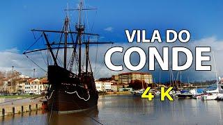 Vila do Conde 4k • Freguesia Portuguesa do município de Vila do Conde Portugal