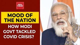 Mood of The Nation 2021 How Did PM Modi Tackle Covd Crisis As Compared To Global Leaders?