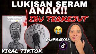 VIRAL TIKTOK IBU TERKEJUT TENGOK LUKISAN SERAM ANAK SCARY 