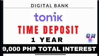 Tonik 6% Time Deposit Review I 9k Interest in total