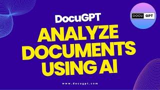 Introducing DocuGPT Analyze Documents using AI.