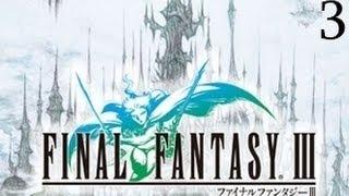 Прохождение Final Fantasy III часть 3 RUS