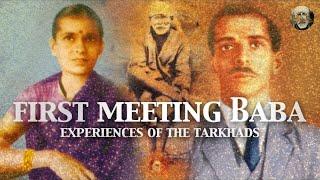First Meeting Sai Baba  Experiences of The Tarkhad Family