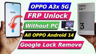 Android 14 - All OPPO Frp Bypass New Trick 2024  OPPO A3x 5g Frp Bypass - Without Pc