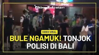 Video Viral Detik-detik Bule Ngamuk Pukul Polisi di Bandara Ngurah Rai Bali Warganet Siapin Ring